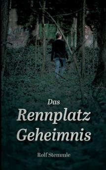 Das Rennplatz-Geheimnis