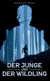 Der Junge und der Wildling