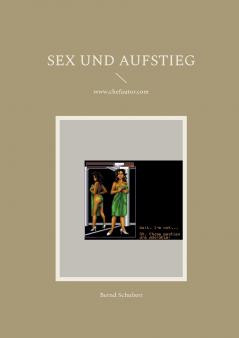 Sex und Aufstieg