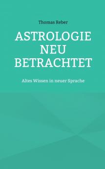 Astrologie neu betrachtet