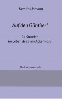 Auf den Günther!