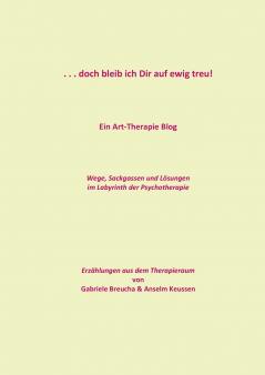 . . . doch bleib ich Dir auf ewig treu!