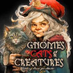 Gnomes Cats and Creatures Coloring Book for Adults