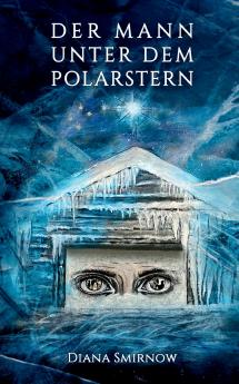 Der Mann unter dem Polarstern