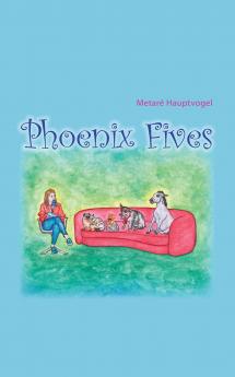 Phoenix Fives