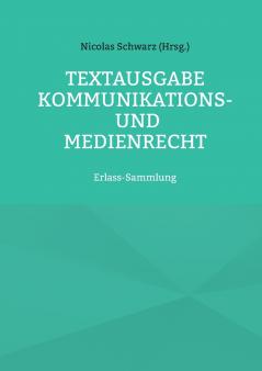Textausgabe Kommunikations- und Medienrecht