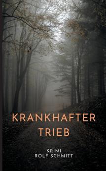 Krankhafter Trieb