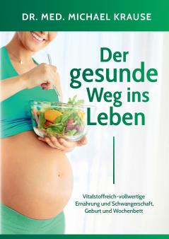 Der gesunde Weg ins Leben
