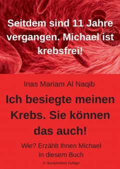 Ich besiegte meinen Krebs. Sie können das auch!