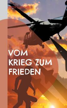 Vom Krieg zum Frieden