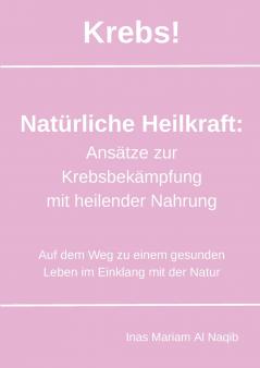 Krebs! Natürliche Heilkraft