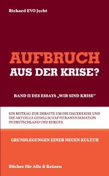 Aufbruch aus der Krise?