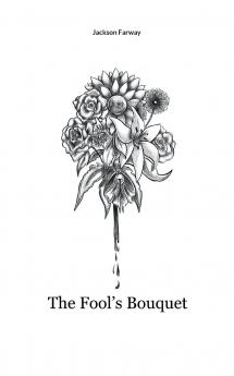 The Fool's Bouquet