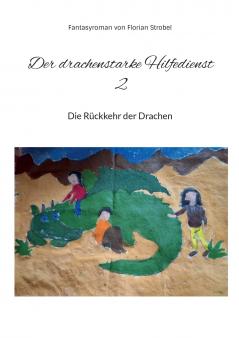 Der drachenstarke Hilfedienst 2