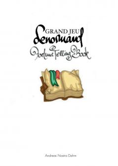 The Grand Jeu Lenormand Fortune Telling Book