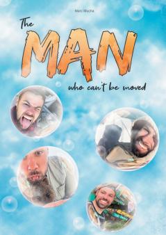 The man who can´t be moved