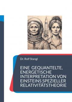 Eine gequantelte energetische Interpretation von Einsteins spezieller Relativitätstheorie
