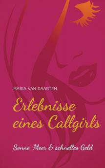 Erlebnisse eines Callgirls