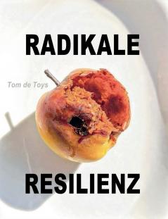 Radikale Resilienz