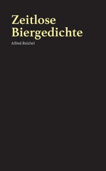 Zeitlose Biergedichte