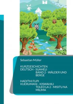 Kurzgeschichten Deutsch Suaheli Wälder und Berge
