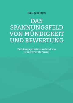 Das Spannungsfeld von Mündigkeit und Bewertung