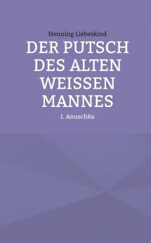 Der Putsch des alten weißen Mannes