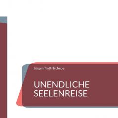 Unendliche Seelenreise