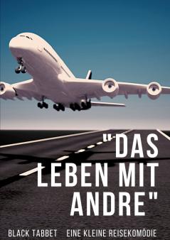 Das Leben mit Andre