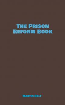 The Prison Reform Book