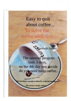 Easy to quit about coffee...