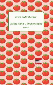 Heute gibt's Tomatensuppe