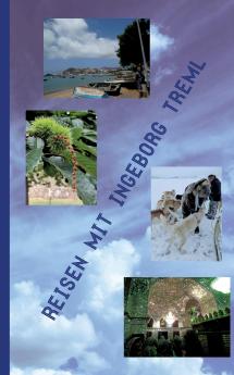 Reisen mit Ingeborg Treml