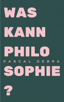 Was kann Philosophie?