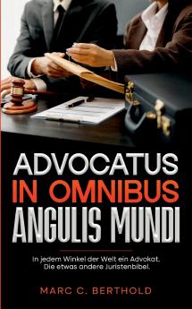 Advocatus in omnibus angulis mundi