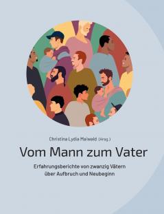 Vom Mann zum Vater