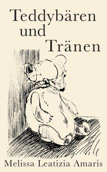 Teddybären und Tränen