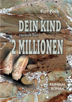 Dein Kind Zurück für 2 Millionen