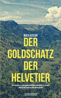 Der Goldschatz der Helvetier