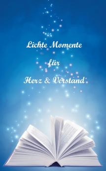 Lichte Momente für Herz und Verstand