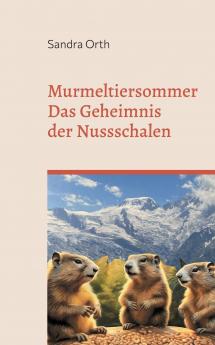 Murmeltiersommer