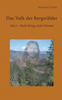 Das Volk der Bergwälder