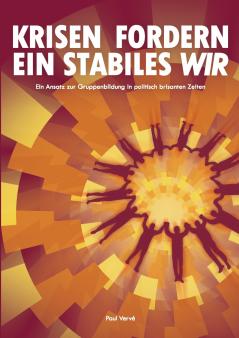 Krisen fordern ein stabiles Wir