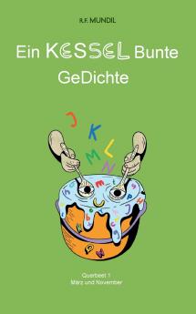 Ein KESSEL Bunte GeDichte
