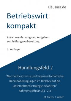 Betriebswirt kompakt Handlungsfeld 2.1-2.3