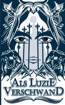 Als Luzie verschwand