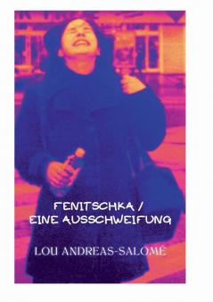 Fenitschka / Eine Ausschweifung