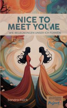 Nice to meet you/me