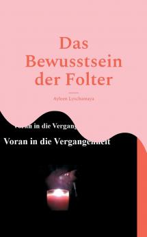 Das Bewusstsein der Folter