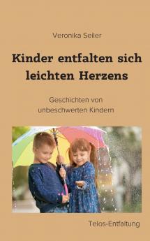 Kinder entfalten sich leichten Herzens